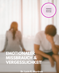 toxische situationen vergessen