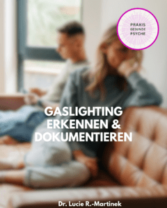 Gaslighting erkennen aufschreiben