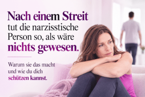 Narzisst nach Streit