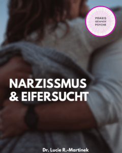 Narzissmus und Eifersucht
